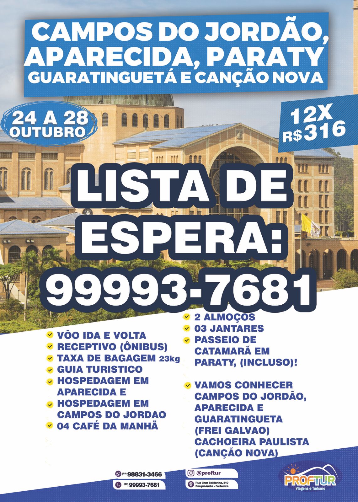 CAMPOS DO JORD�O, APARECIDA, GUARATINGUET� E CAN��O NOVA