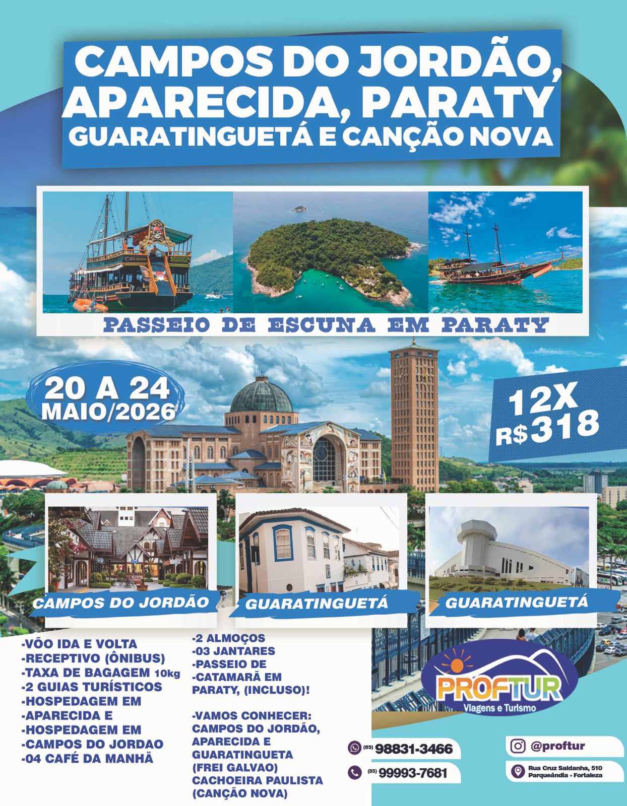 CAMPOS DO JORD�O, APARECIDA, GUARATINGUET� E CAN��O NOVA